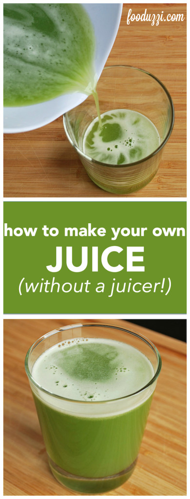 How to Make Your Own Juice Without a Juicer || fooduzzi.com recipes