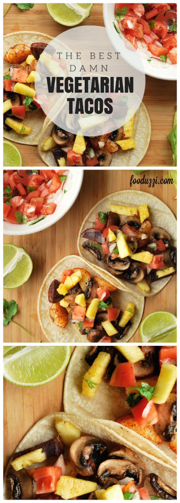 The Best Damn Vegetarian Tacos || fooduzzi.com recipes