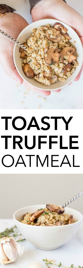 Toasty Truffle Oatmeal: This vegan & gluten free dish is a savory take on your favorite oatmeal breakfast! Packed with flavors like mushrooms, thyme, garlic, and truffle oil, it's a perfect rice-free faux risotto! || fooduzzi.com recipe