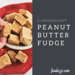 3-Ingredient Peanut Butter Fudge || fooduzzi.com recipes