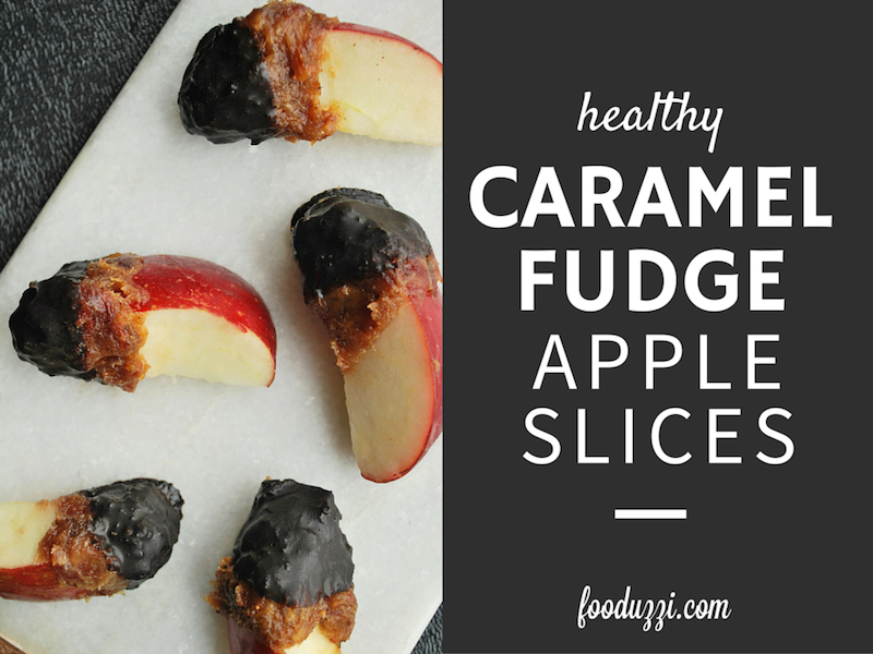 Healthy Caramel Fudge Apple Slices || fooduzzi.com recipes