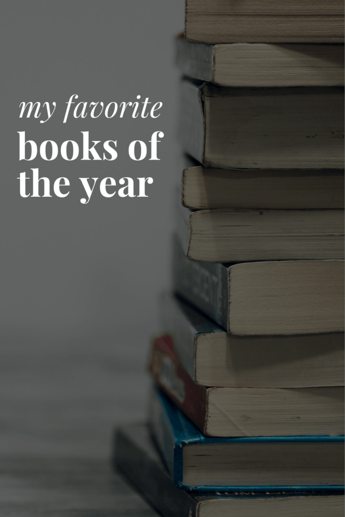 a stack of books and the title of this post, 'my favorite books for the year'